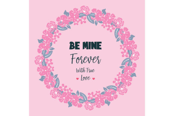 Beautiful Frame for Card Be Mine Design: Elevating Romance with Vector Florals