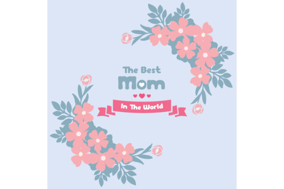 Best Mom in the World Greeting Card Design Guide